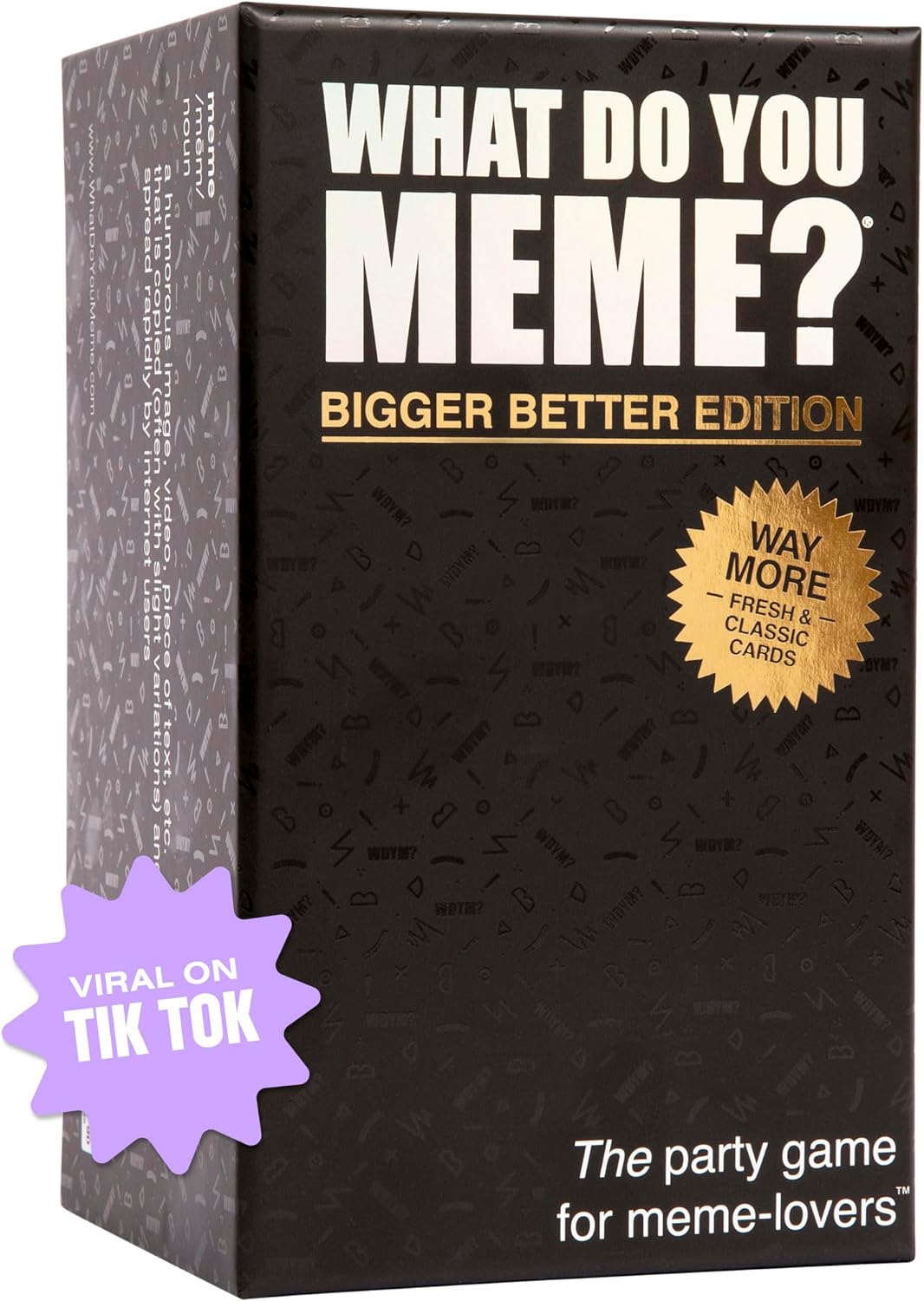 WHAT DO YOU MEME? Bigger Better Edition - Adult Card Games for Game Night for Teens