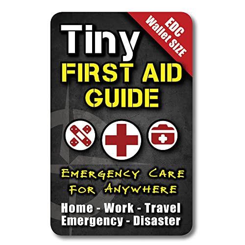 Tiny First Aid Guide: Emergency Medical Care for Anywhere - Step-by-Step, Pocket, EDC: Survival Medicine, Everyday Carry, Micro-Guide