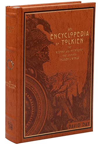 An Encyclopedia of Tolkien: The History and Mythology That Inspired Tolkien's World (Leather-bound Classics)