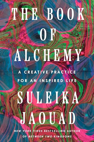 The Book of Alchemy: A Creative Practice for an Inspired Life