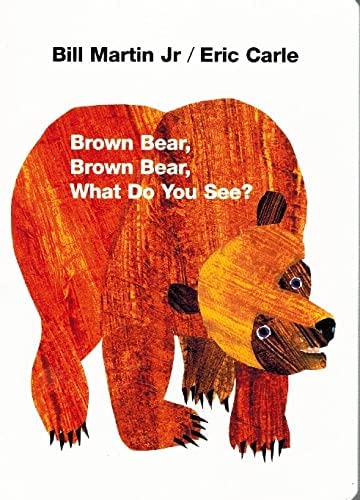 Brown Bear, Brown Bear, What Do You See?