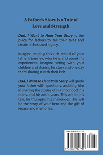 Dad, I Want to Hear Your Story: A Father’s Guided Journal To Share His Life & His Love (Hear Your Story Books)