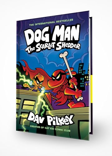 Dog Man: The Scarlet Shedder: A Graphic Novel (Dog Man #12): From the Creator of Captain Underpants