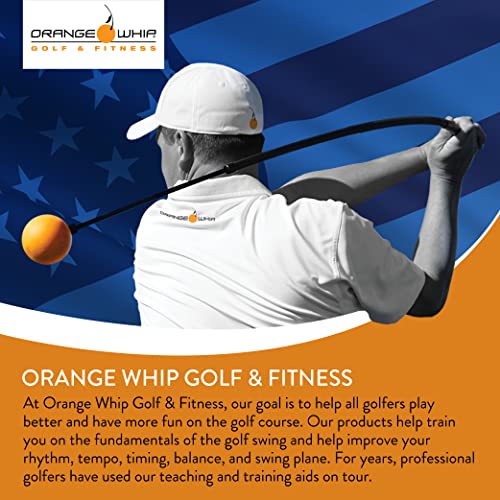 Orange Whip Golf Swing Trainer Aid Patented & Made in USA for Improved Rhythm, Flexibility, Balance, Tempo, and Strength *American Made*