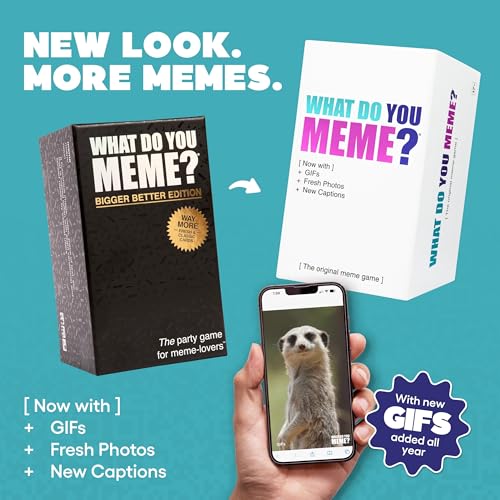 WHAT DO YOU MEME? Bigger Better Edition - Adult Card Games for Game Night for Teens