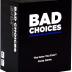 BAD CHOICES Party Game - The Have You Ever? Game - Hilarious Adult Card Game for Fun Parties and Board Games Night with Your Group