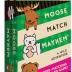 Moose Match Mayhem - by Taco Cat Goat Cheese Pizza – A Wild Adventure, Speed-Matching Card Game! Easy, Fast and Fun for Family Game Night for Kids Ages 7+, Teens, Adults