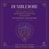 Dumbledore: The Life and Lies of Hogwarts's Renowned Headmaster: An Unofficial Exploration