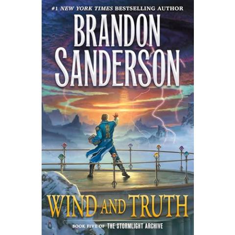 Wind and Truth: Book Five of the Stormlight Archive (The Stormlight Archive, 5)