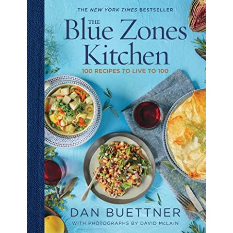 The Blue Zones Kitchen: 100 Recipes to Live to 100