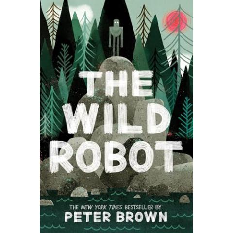 The Wild Robot (Volume 1) (The Wild Robot, 1)