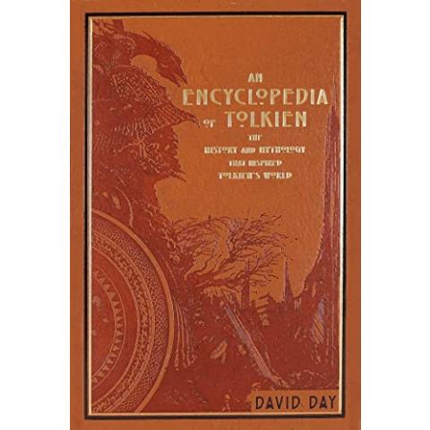 An Encyclopedia of Tolkien: The History and Mythology That Inspired Tolkien's World (Leather-bound Classics)