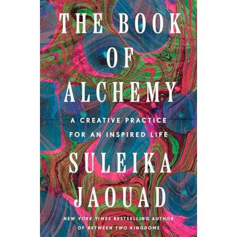 The Book of Alchemy: A Creative Practice for an Inspired Life