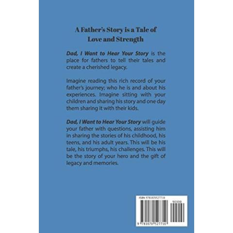 Dad, I Want to Hear Your Story: A Father’s Guided Journal To Share His Life & His Love (Hear Your Story Books)
