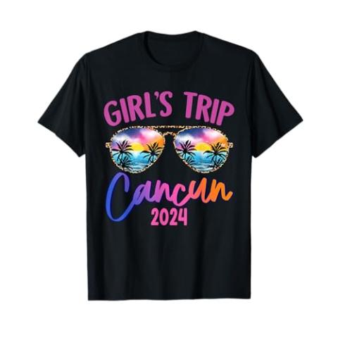 Girls Trip Cancun Mexico 2024 Sunglasses Summer Girlfriend T-Shirt