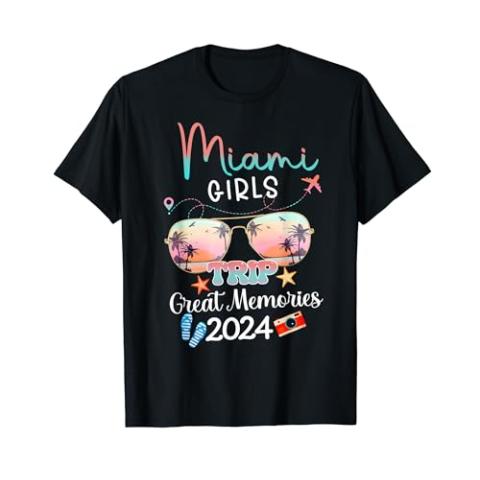 Girls Trip Miami 2024 Sunglasses Summer Weekend Party T-Shirt