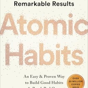 Atomic Habits: Transform Your Routine with Proven Methods