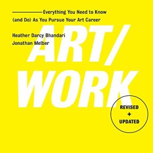 Art/Work: Essential Guide for Art Career Success