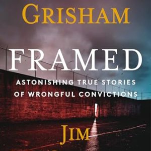 Framed: True Stories of Wrongful Convictions