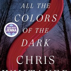 All the Colors of the Dark: Jenna’s Pick
