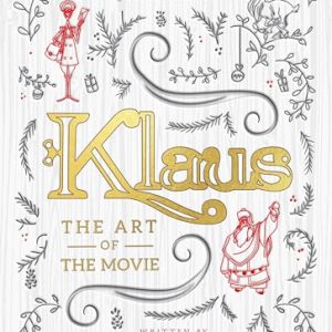 Klaus: The Art of the Movie Book