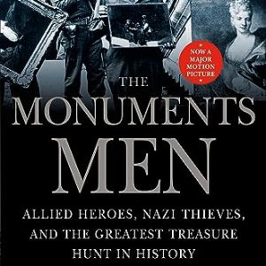 The Monuments Men: Heroes of Art Preservation