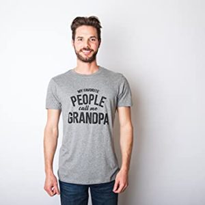 Funny Grandpa T-Shirt – “My Favorite People Call Me Grandpa”