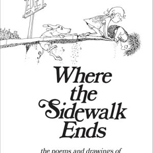 Where the Sidewalk Ends: Classic Poetry & Drawings
