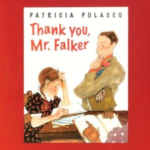 Thank You, Mr. Falker - Patricia Polacco Children's Book