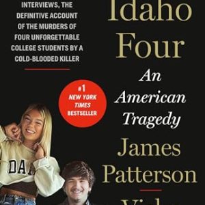 The Idaho Four: An American True Crime Tragedy Book