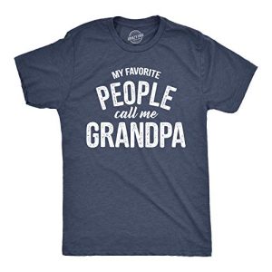 Funny Grandpa T-Shirt - "My Favorite People Call Me Grandpa"