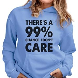 Tstars "99% Chance I Don't Care" Hoodie