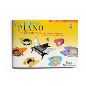 My First Piano Adventure Lesson Book A: Beginner Piano Fun