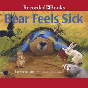 Bear Feels Sick: A Gentle Children’s Story