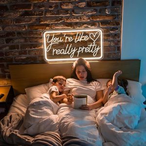 You’re Like Really Pretty Neon Sign LED Wall Decor