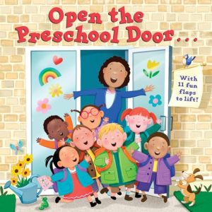 Open the Preschool Door: Interactive Lift-the-Flap Book
