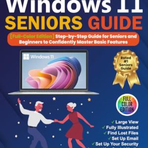 Windows 11 Seniors Guide: Easy Visual Steps for Beginners