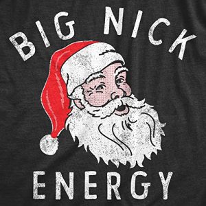 Funny “Big Nick Energy” Christmas T-Shirt for Men