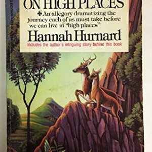 Hinds’ Feet on High Places: An Inspiring Allegory