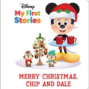 Merry Christmas Chip & Dale: Mickey Mouse First Stories