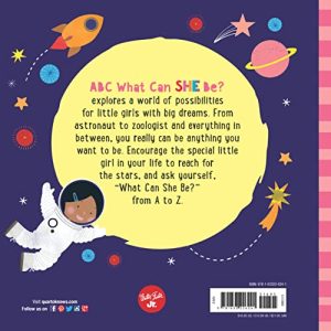 ABC What Can She Be?: Empowering Girls A-Z Book