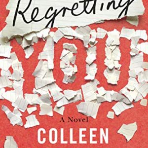 Regretting You: A Heartfelt Romance Novel by Colleen Hoover