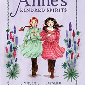 Anne's Kindred Spirits: Anne of Green Gables Book 2