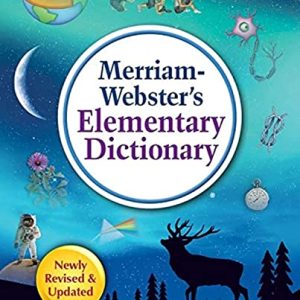 Merriam-Webster’s Elementary Dictionary for Kids