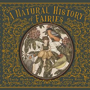 Natural History of Fairies: Folklore Field Guide Book