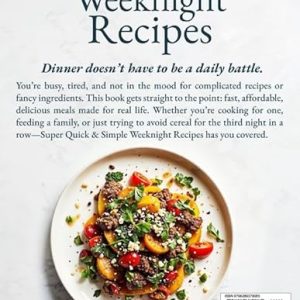 Quick & Simple Weeknight Cookbook: 10-Min, One-Pan Meals