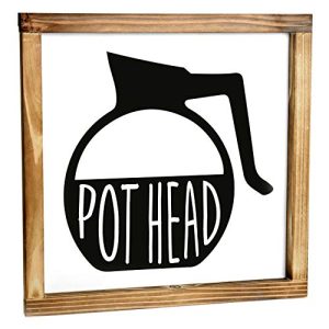 Funny Pot Head Coffee Wall Decor Sign – 12×12 Inch