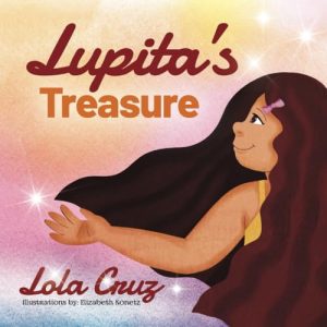 Lupita’s Treasure – A Captivating Story