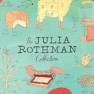 Julia Rothman Anatomy Collection: Farm, Nature, Food