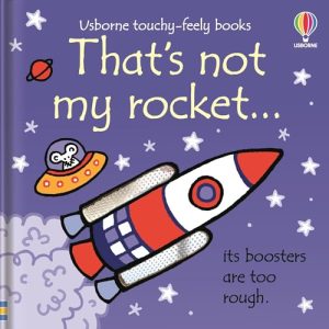 That’s Not My Rocket… Sensory Touchy-Feely Baby Book